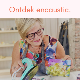 Dinsdag 3 oktober 19:00-21:00 Ontdek Encaustic